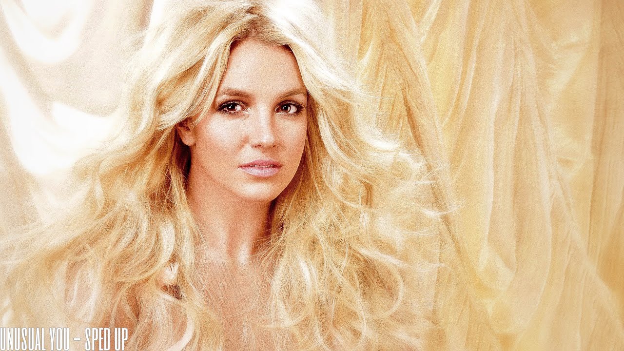britney spears - unusual you (sped up)
