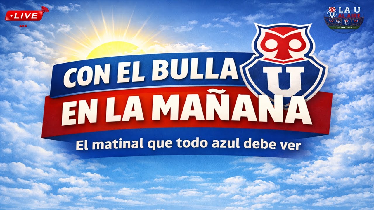 🦉 La U Al Aire | Con el Bulla en la Mañana |🦉📺 En vivo 📺🦉
