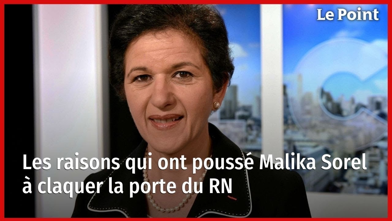 Les raisons qui ont pouss&eacute; Malika Sorel &agrave; claquer la porte du RN