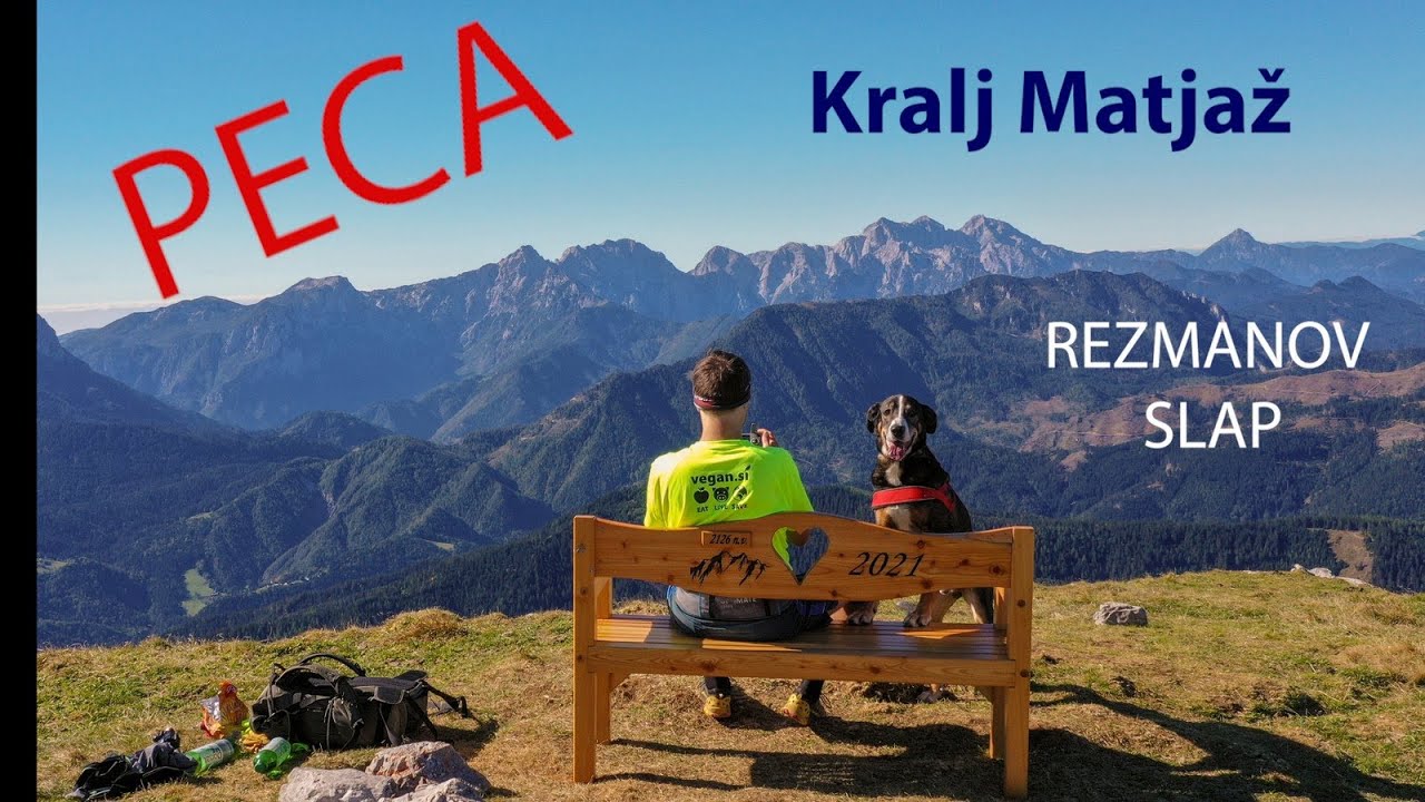 PECA, KRALJ MATJAŽ in REZMANOV SLAP