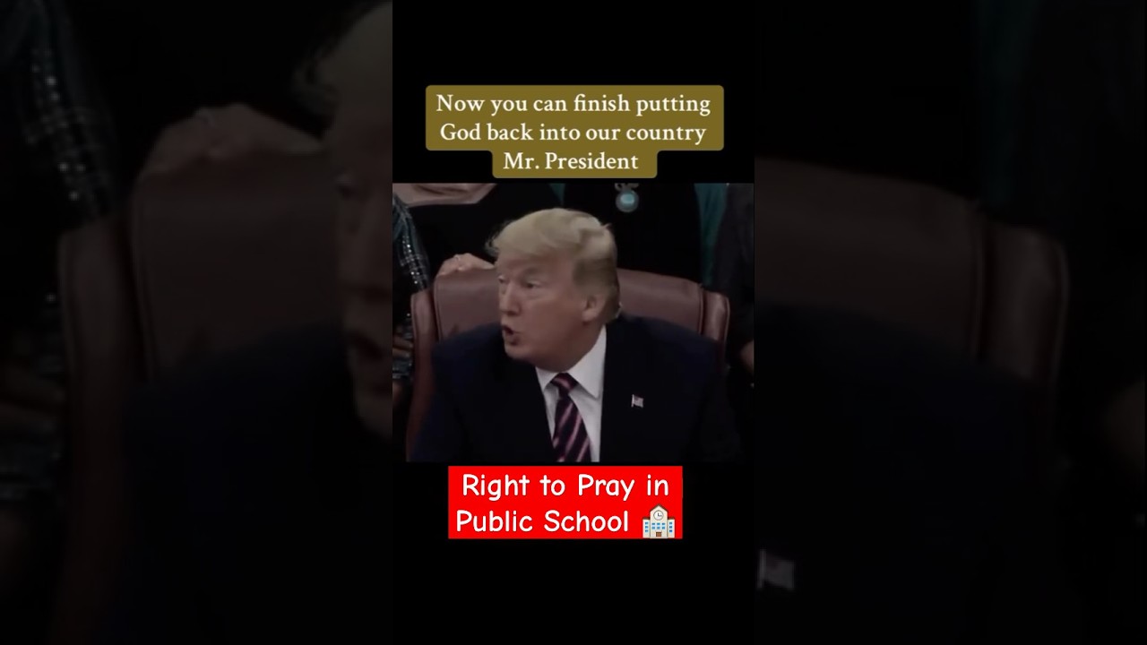 Right to Pray in Public School 🙌 #RightToPray #DonaldTrump #PublicSchools #ReligiousFreedom #Christ