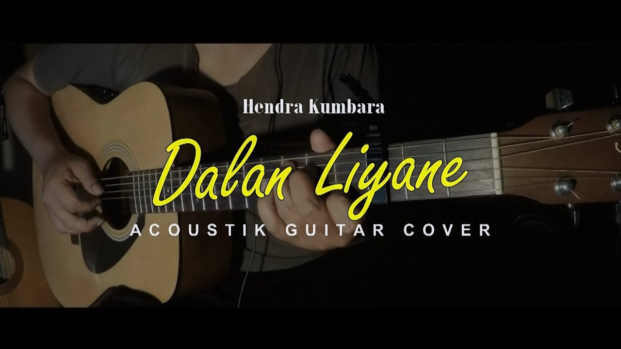 Dalan Liyane - Hendra Kumbara (Fingerstyle Gitar Cover)