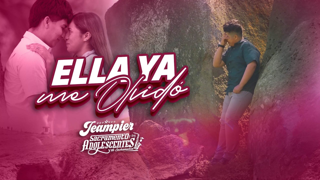 Jeampier Sacramento & Orq. Los Adolescentes - Ella ya me Olvidó (Videoclip Oficial)