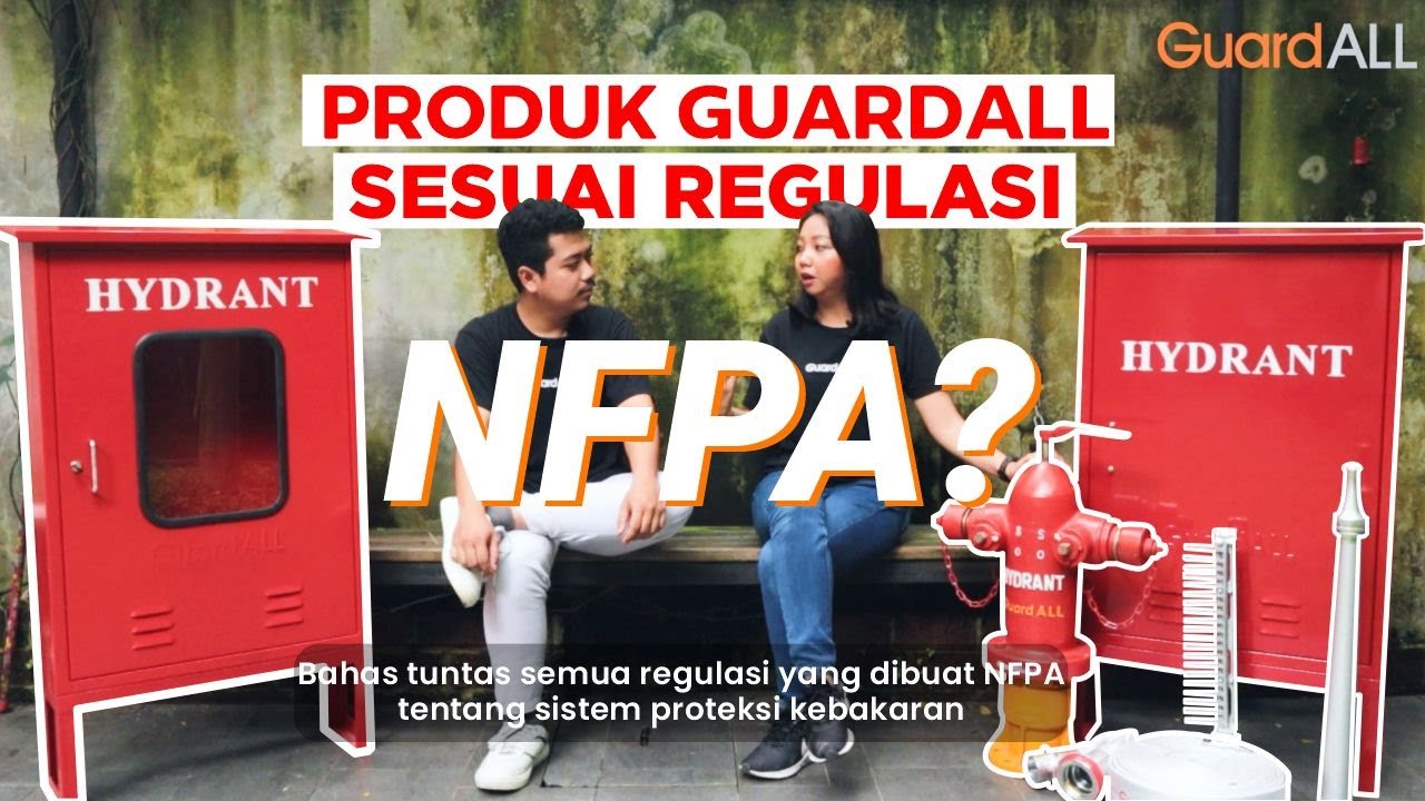 STANDAR NFPA PERLENGKAPAN HYDRANT - PENJELASAN STANDAR NFPA PRODUK GUARDALL