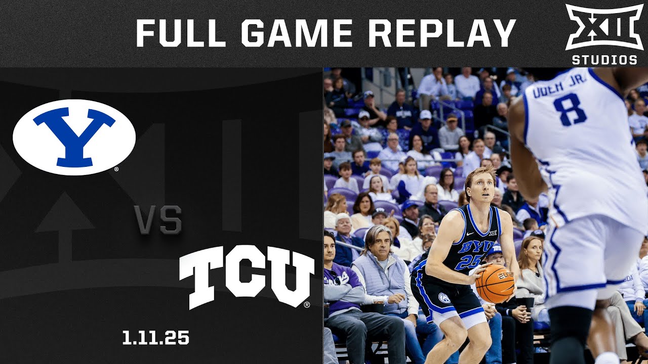 BYU vs. TCU (1.11.25) Full Game Replay | 2024-25 Big 12 Men's Basketball