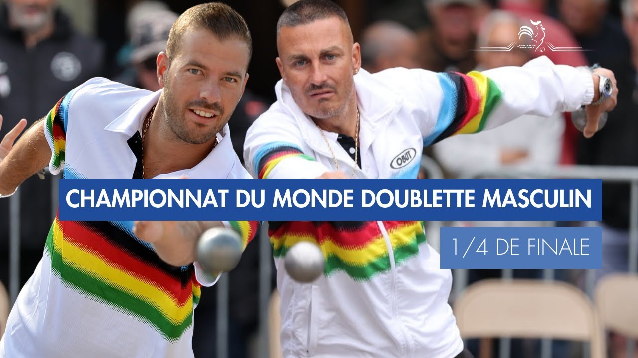CHAMPIONNAT DU MONDE DOUBLETTE MASCULIN - 1/4 DE FINALE