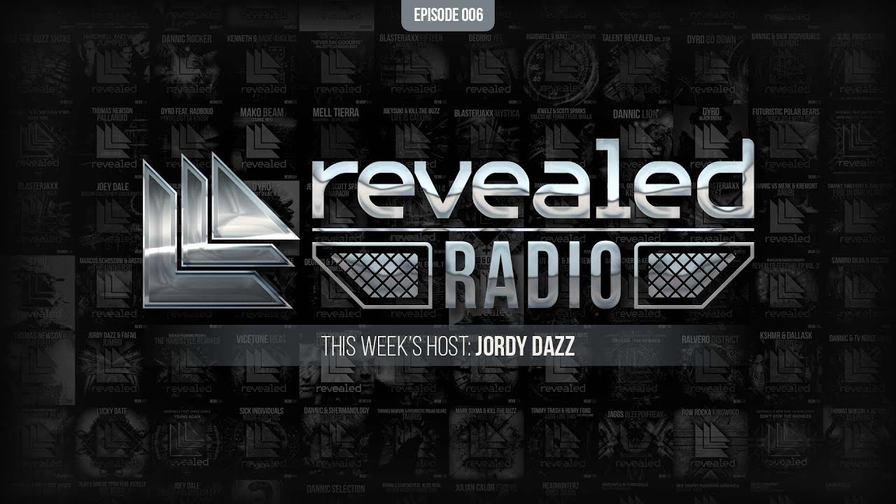 Revealed Radio 006 - Hosted By Jordy Dazz