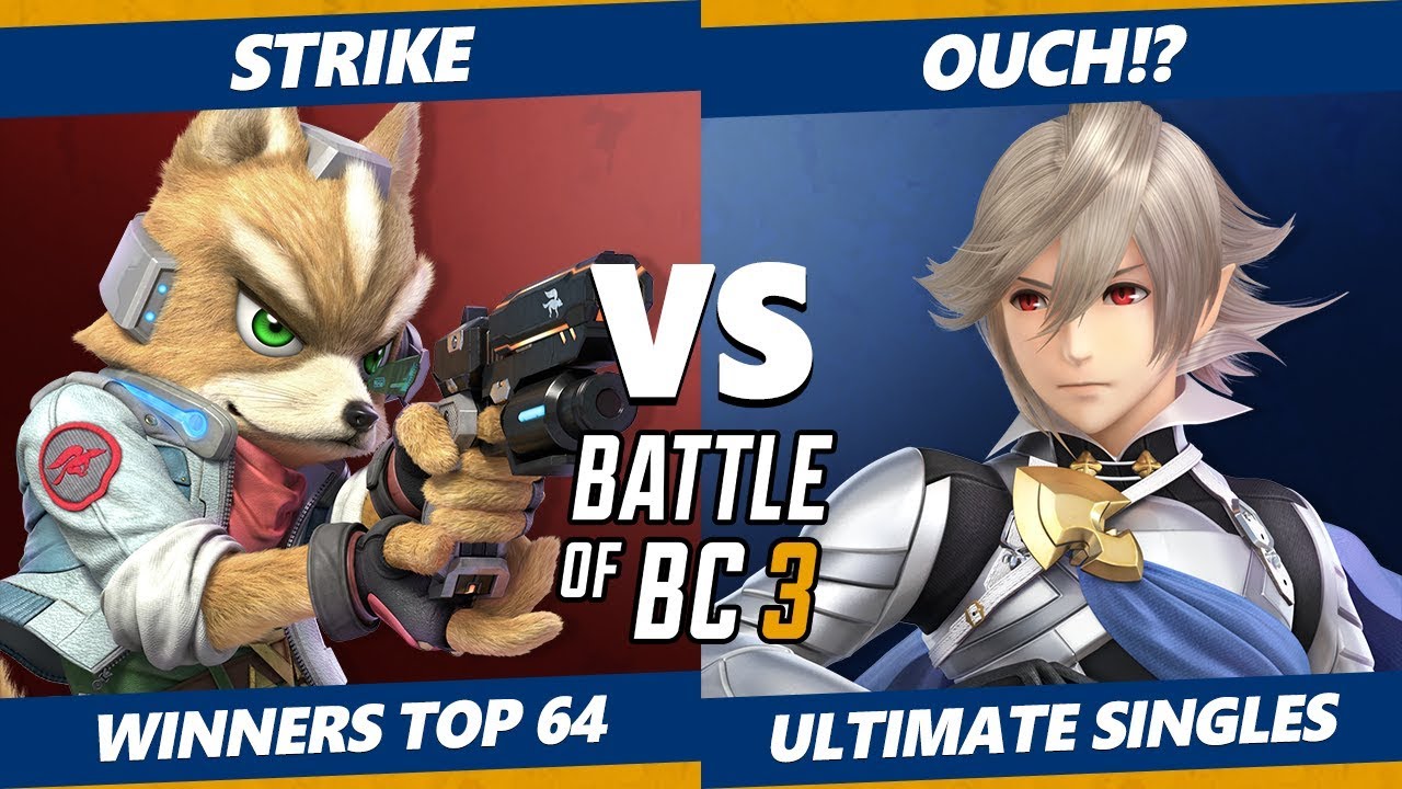 Smash Ultimate Tournament - Strike (Fox) Vs. Ouch!? (Corrin) BoBC3 SSBU Winners Top 64