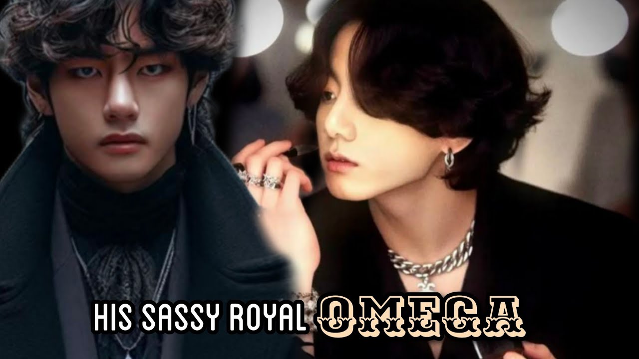 HIS SASSY ROYAL OMEGA || Taekook oneshot top tae ||