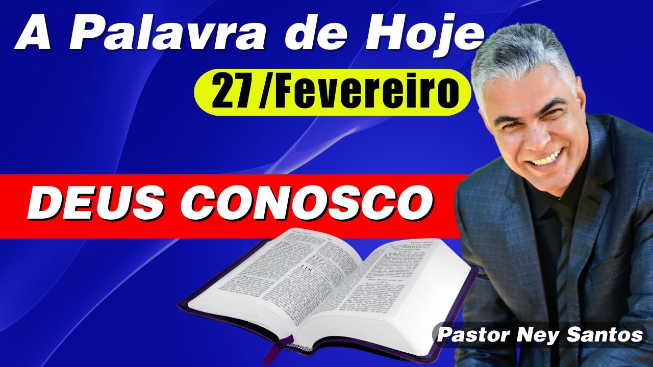 Palavra de Hoje 27 de Fevereiro de 2026 | Oração da Manhã