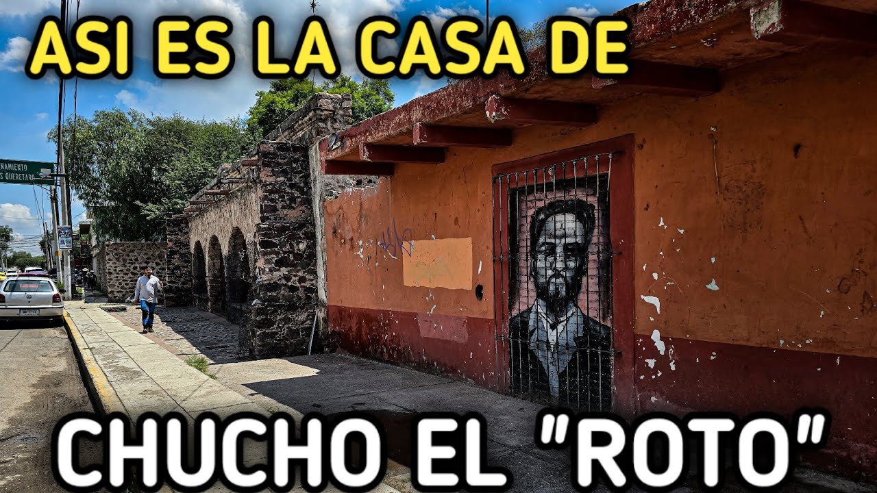 LA CASA DE CHUCHO EL ROTO 