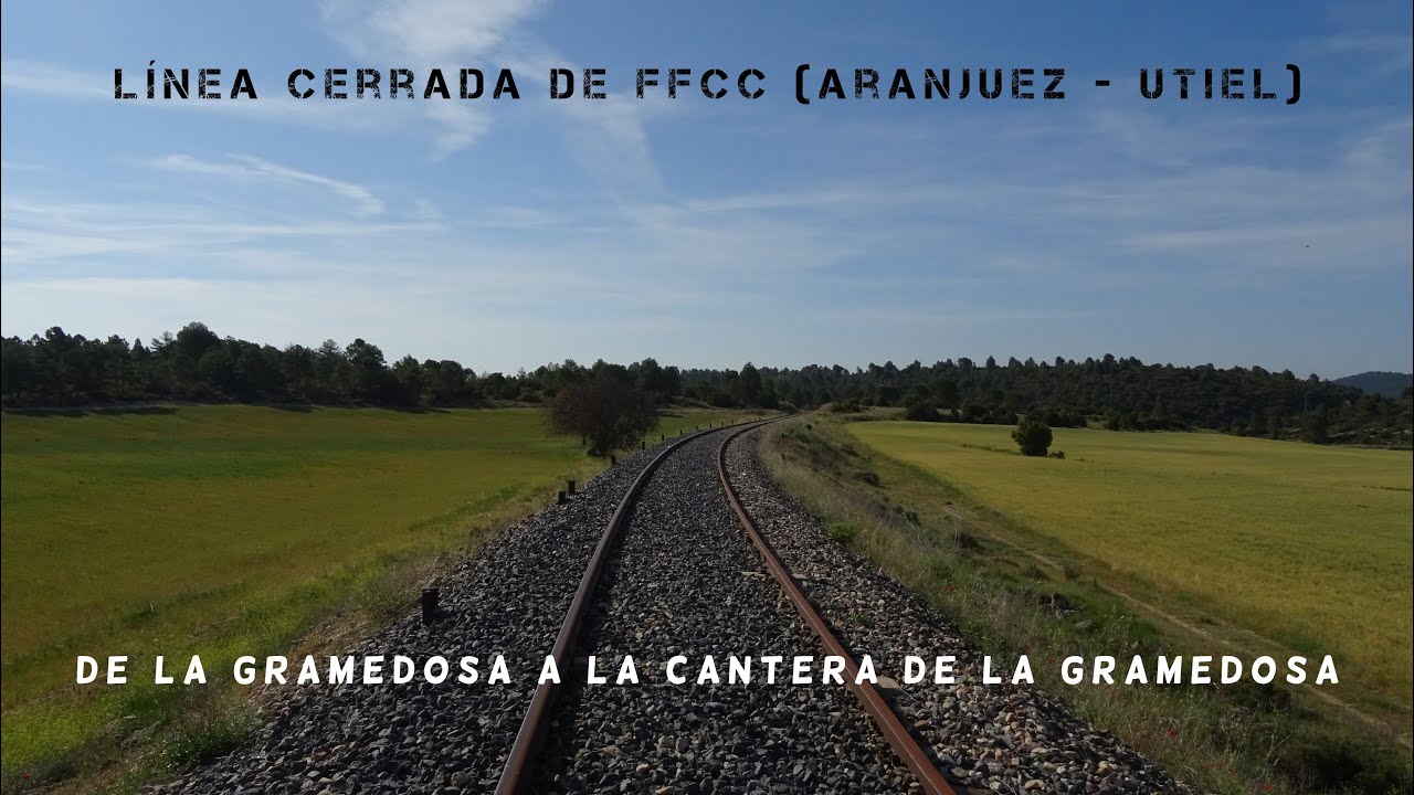 Línea Cerrada FFCC (Aranjuez - Utiel) | De La Gramedosa a La Cantera de La Gramedosa (Cargadero)