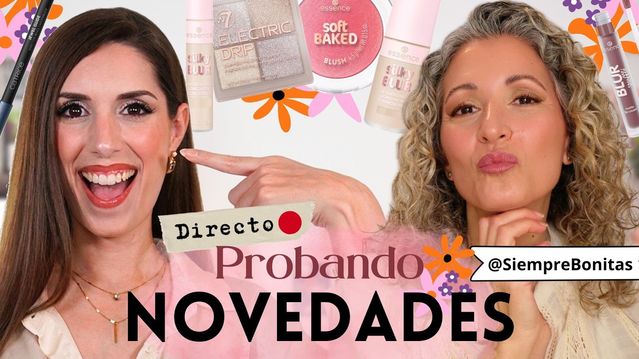 ✨ MAQUILLÁNDONOS JUNTAS 👯‍♀️ Novedades Essence, W7 y Favoritos con @SiempreBonitas | DIRECTO 🔴​