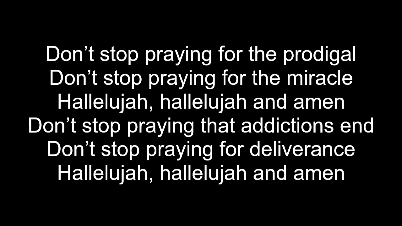 Matthew West- Don't Stop Praying (lyrics)