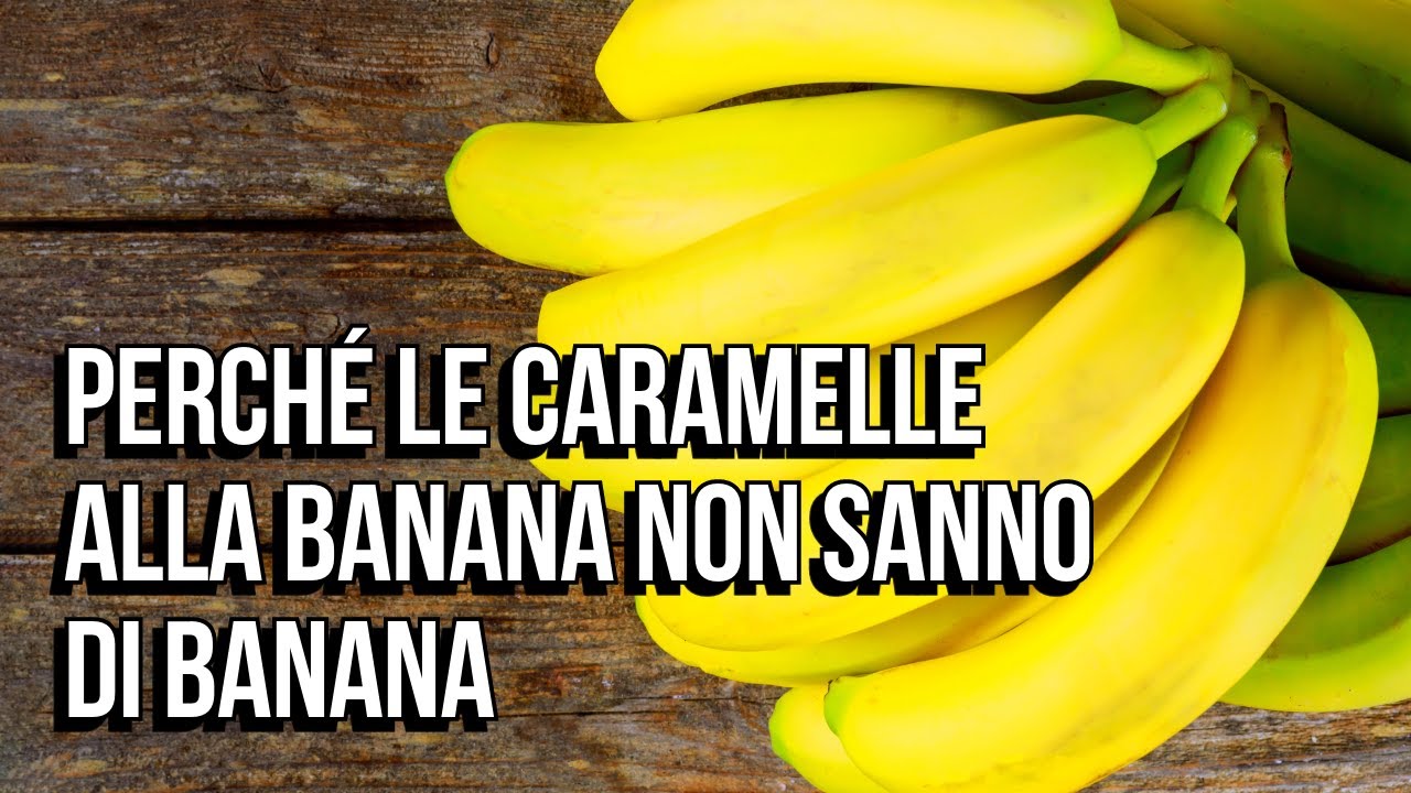 L'aroma artificiale di banana viene dal passato