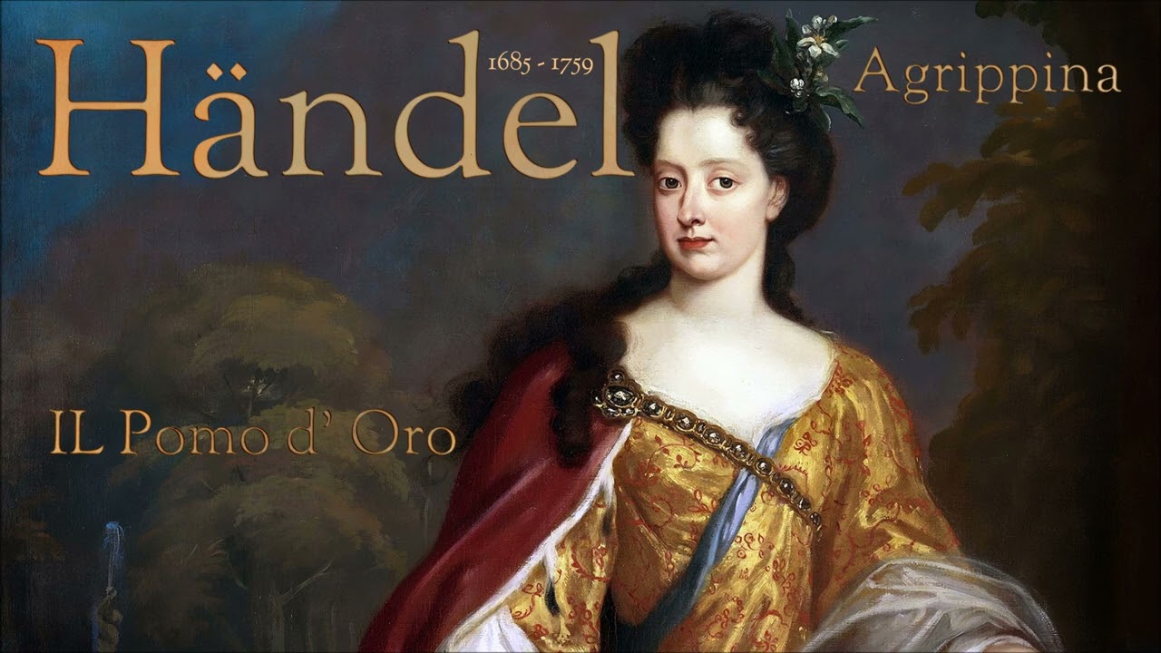 Händel - Agrippina - IL Pomo d' Oro