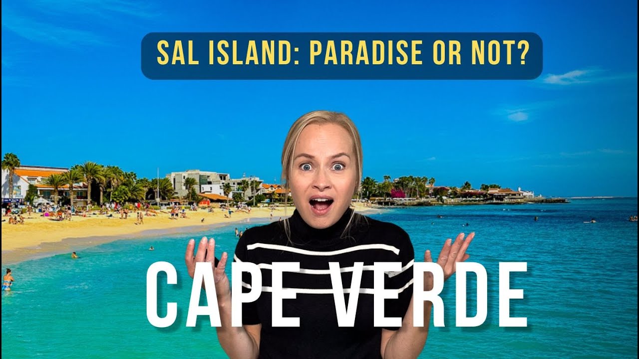 Cap-Vert&nbsp;: &Icirc;le de Sal | Paradis ou pas&nbsp;? Mon avis sinc&egrave;re 🇨🇻