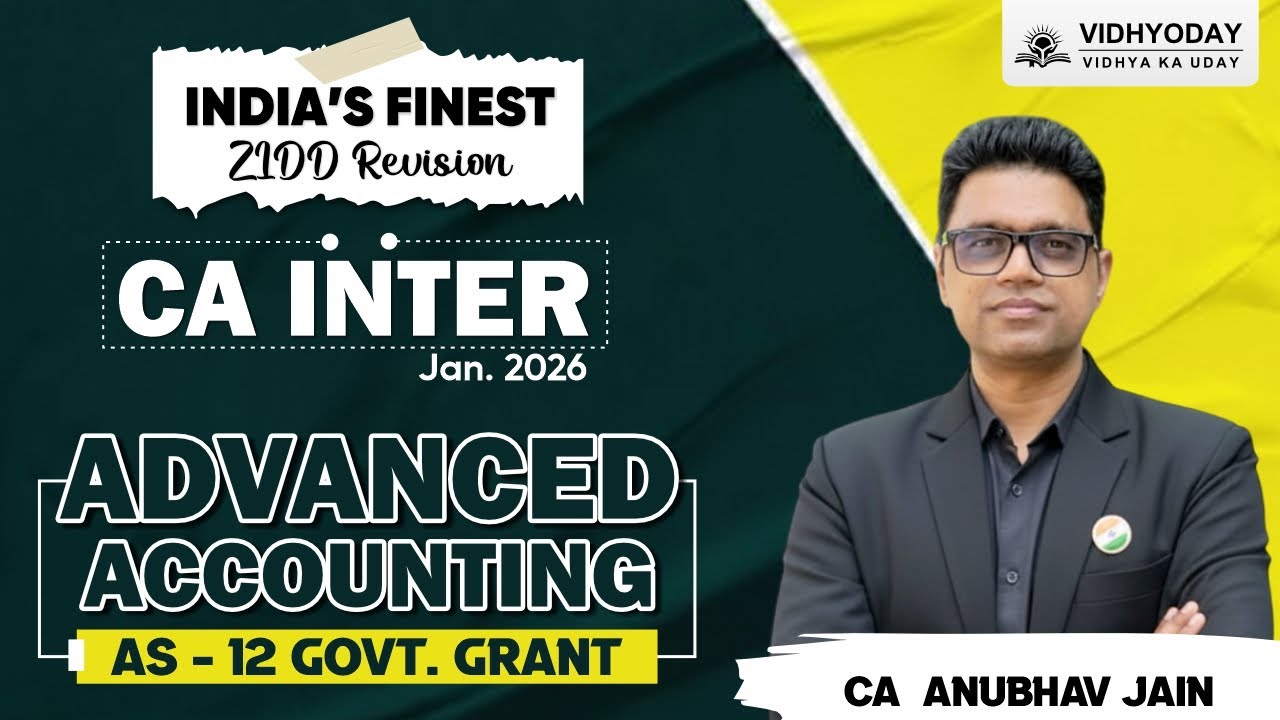AS 12 | Advanced Accounting | CA Inter ZIDD Series | Jan 2026 Exam