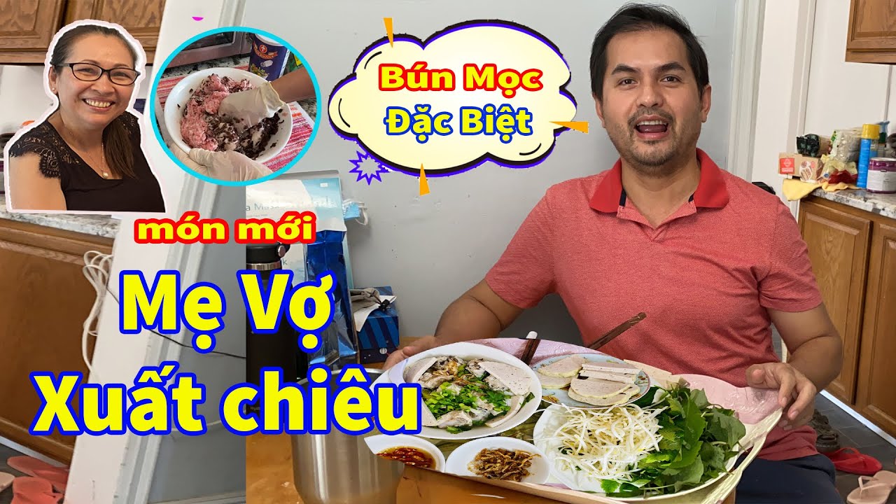 Cuộc Sống Mỹ #49| Đức Tiến được mẹ vợ chỉ cách nấu bún mọc tuổi thơ ngon nhất xứ Đồng Nai