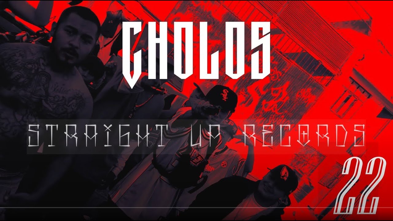 CHOLOS 22 (Video Official)