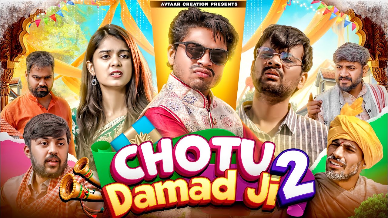 Chotu damad ji - 2 | Part 2 | Taiyab alam | Avtaar creation