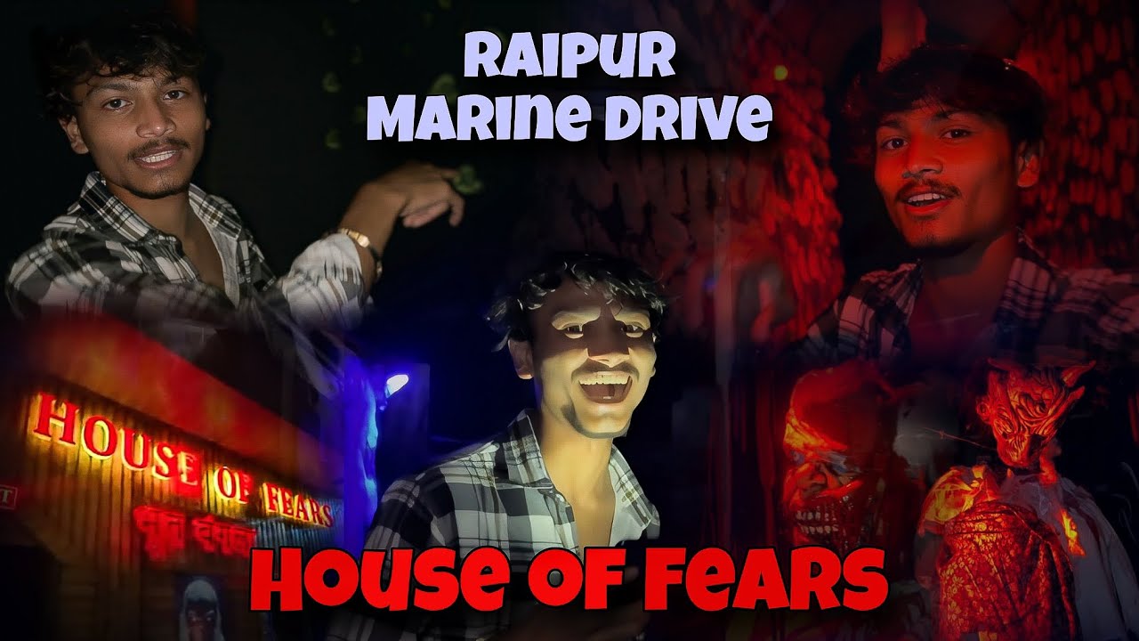 Raipur Marine Drive  || 👻 House Of Fears 👻 || New Vlog video 📹 || 🧟Horror House 🏚️