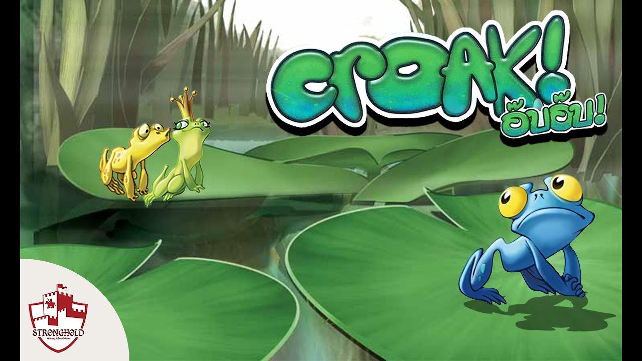 [วิธีเล่น] - Croak! อ๊บ อ๊บ - How to Play - The Stronghold