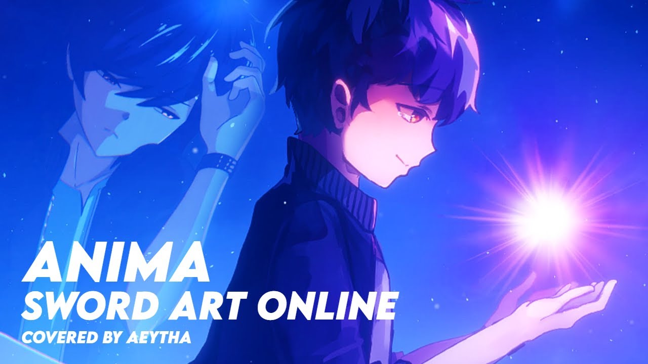 Sword Art Online ✧ ANIMA【Aeytha Cover】
