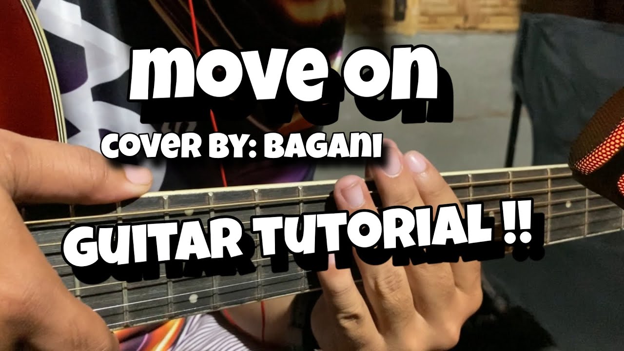 MOVE ON Cover by: Bagani|GUITAR TUTORIAL !!