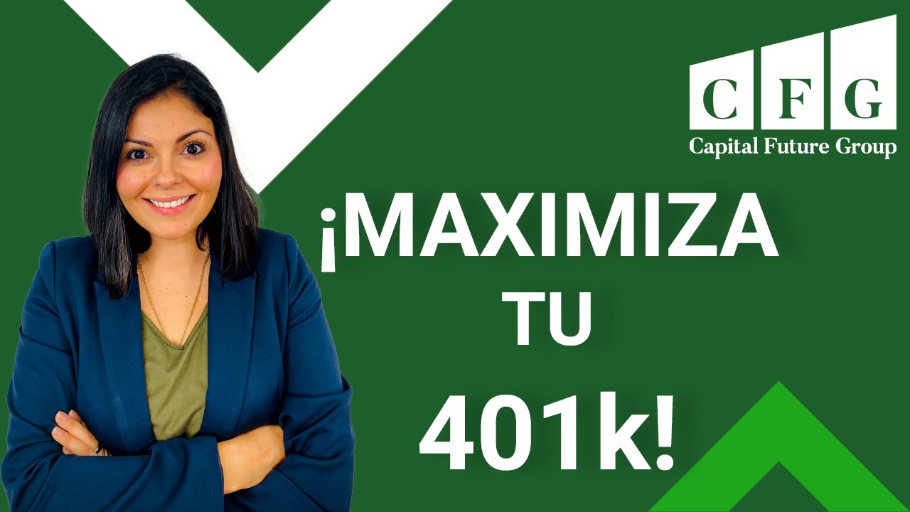¡401k   Como Maximizarlo!