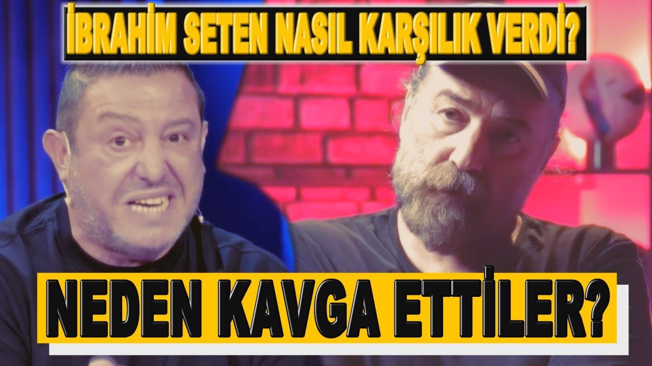 İbrahim Seten Nihat Kahveci Kavgası | İbrahim Seten Ne Yanıt verdi?