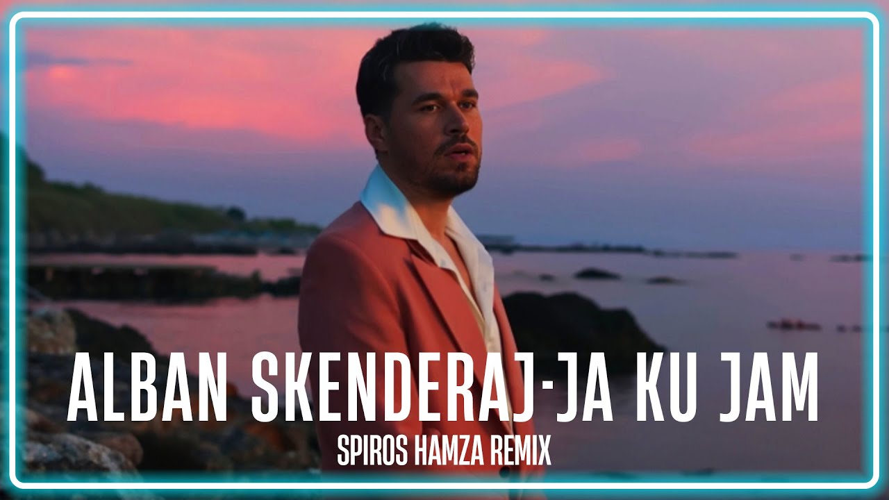 Alban Skenderaj - Ja Ku Jam (Spiros Hamza Remix) - Lyric Video