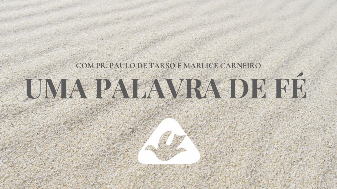 UMA PALAVRA DE FÉ |19.02.26| Pr. Paulo de Tarso & Marlice Carneiro