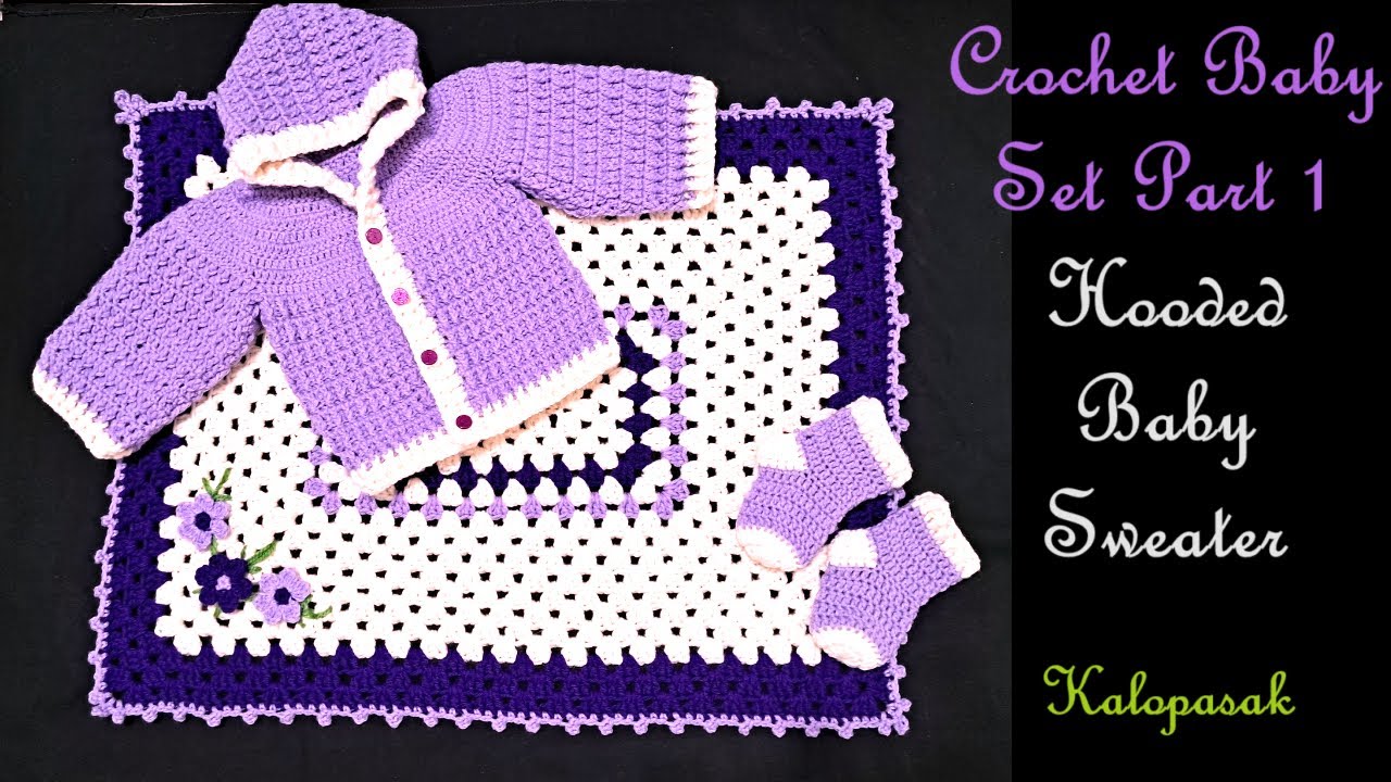 Crochet Baby Sweater with Hood  for 6-9 Months (Eng sub), Crochet Baby Set Tutorial Part 1