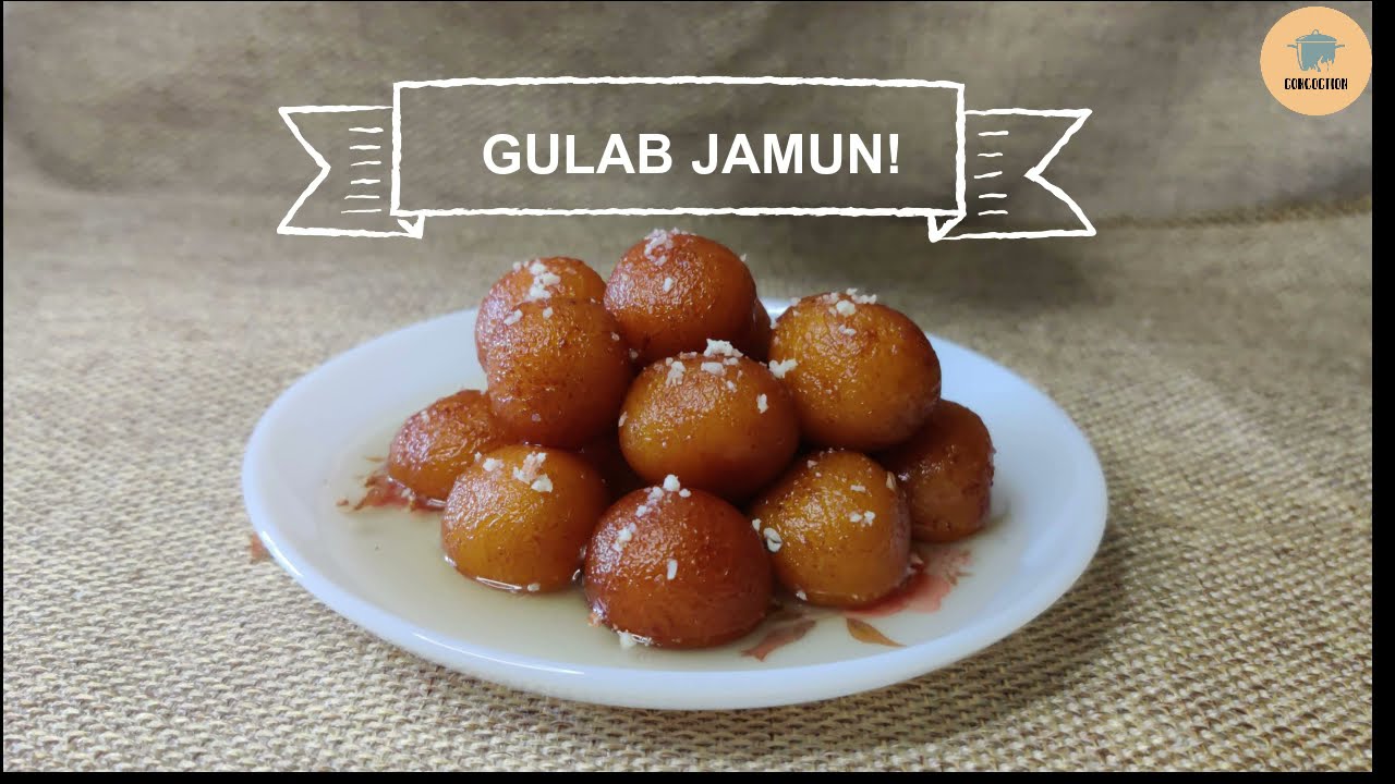 Gulab Jamun | Concoction | Indian Sweets | Desserts | Homemade | Recipe Video | 2021