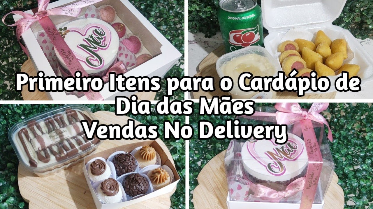 Primeiros itens do cardápio Dia das Mães / Dicas Sobre Fritadeira Elétrica / Vendas no Delivery