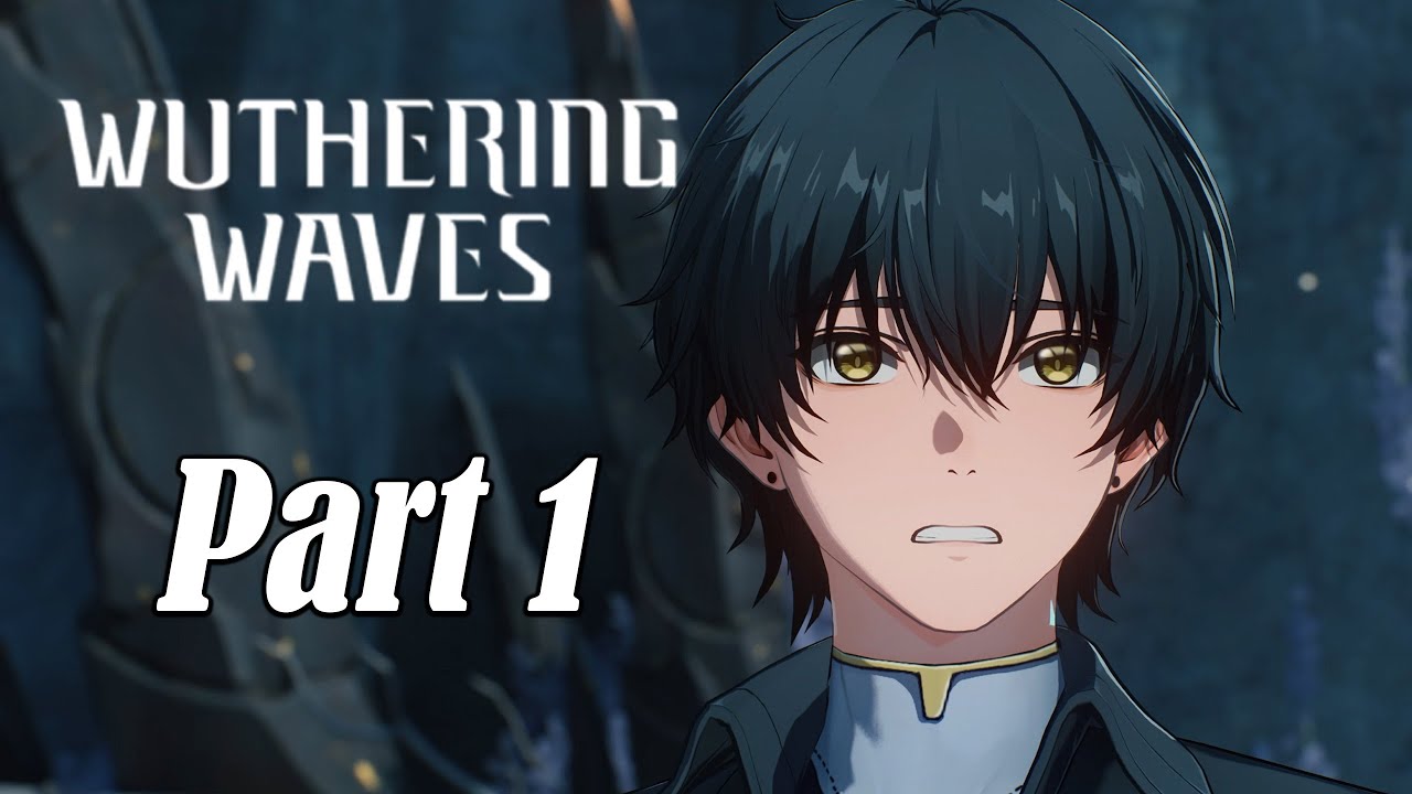 Wuthering Waves 1.0 Part 1 - Rover Awakens