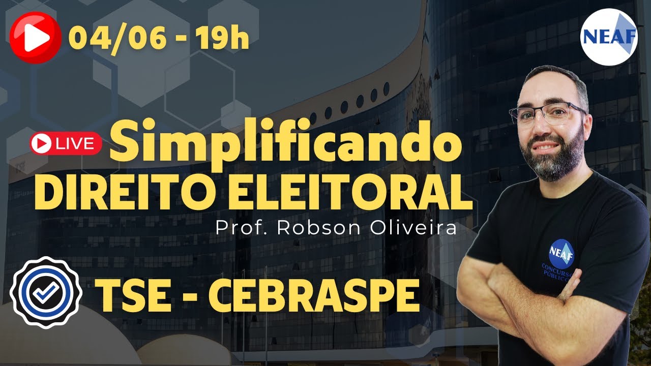 🔴 Simplificando Direito Eleitoral Banca CEBRASPE | Concurso TSE Unificado