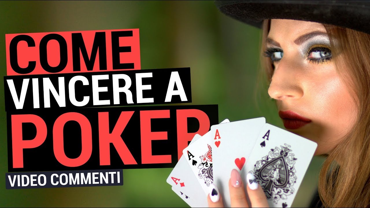 COME VINCERE A POKER | Video Commenti