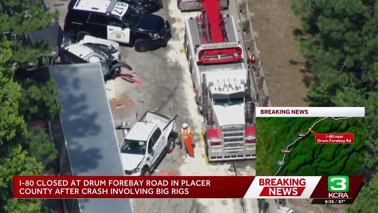 A look at traffic delays after big rig crash closes I-80 in Placer County