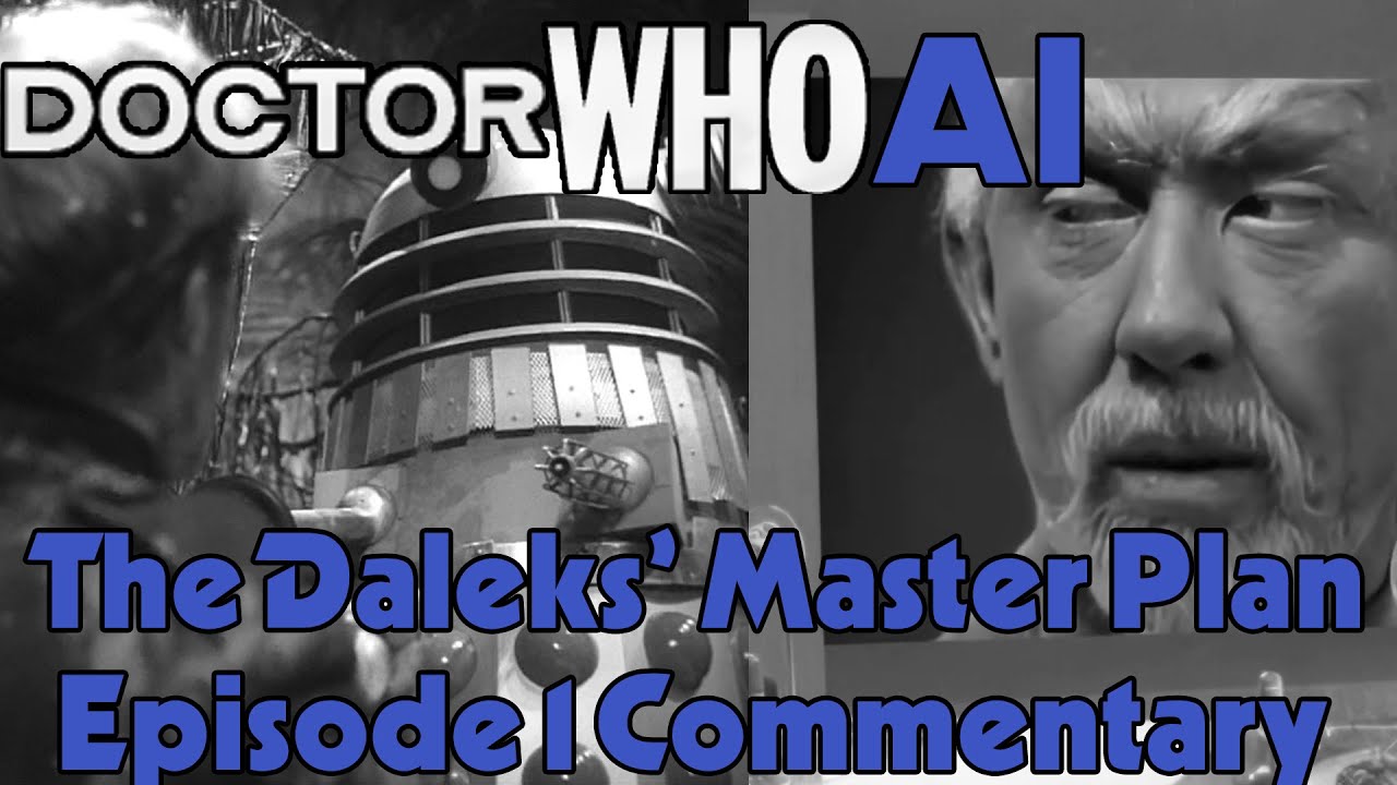 The Dark Side of Doctor Who - Ian Levine's AI Slop - Daleks' Master Plan Episode 1 Commentary
