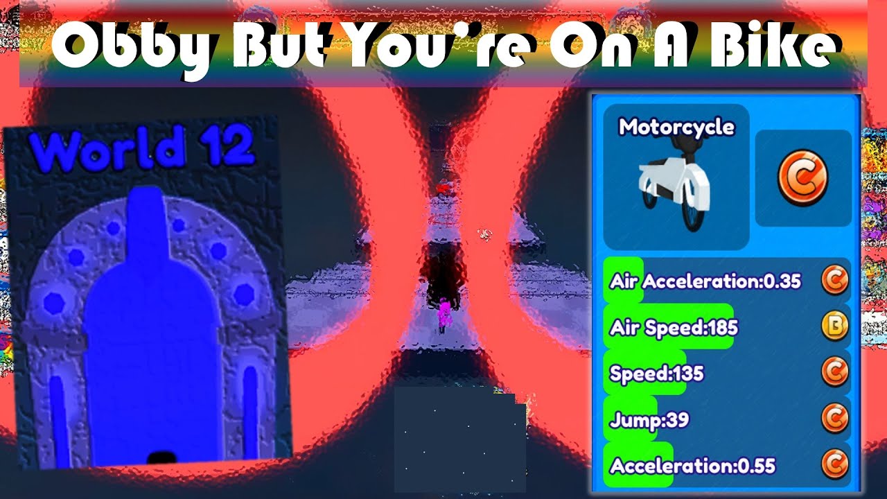 Obby But You're On A Bike World 12 (Motorcycle Speedrun)!!
