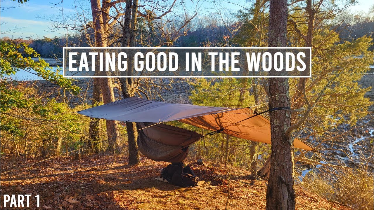 Eating Good in the Woods | Group Camping | Part 1