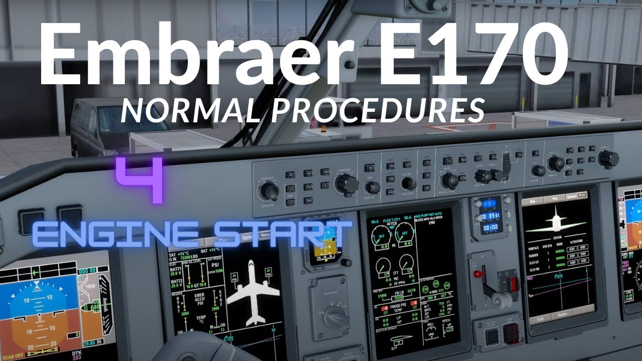 Стандартные процедуры Embraer E-Jets E170 — №4. Запуск двигателя перед ТО — объясняет настоящий п...