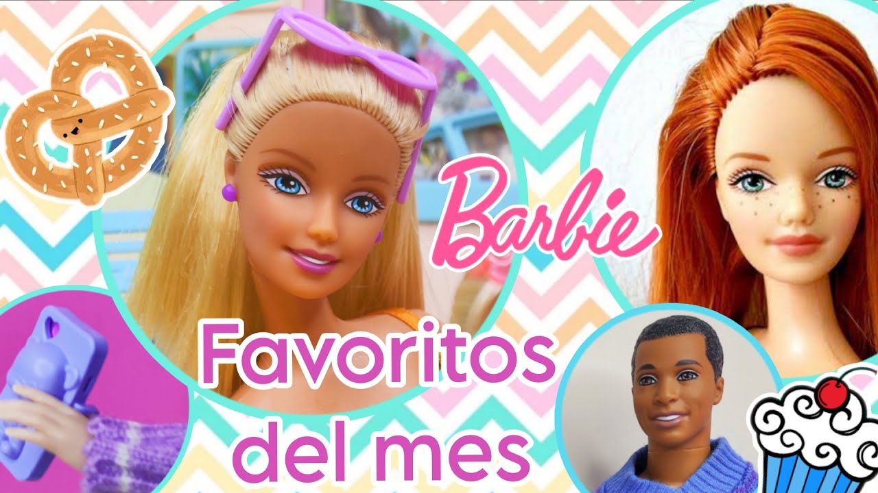 Barbie Favoritos del Mes💖| Agosto 2025