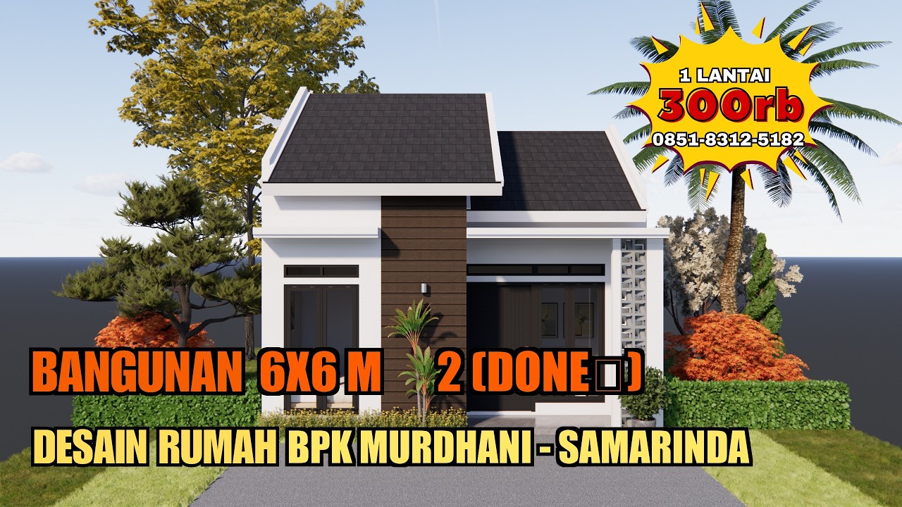 Desain Rumah UK 6X6 M 1 Lantai | Jasa Desain Rumah Bpk Murdhani, Samarinda