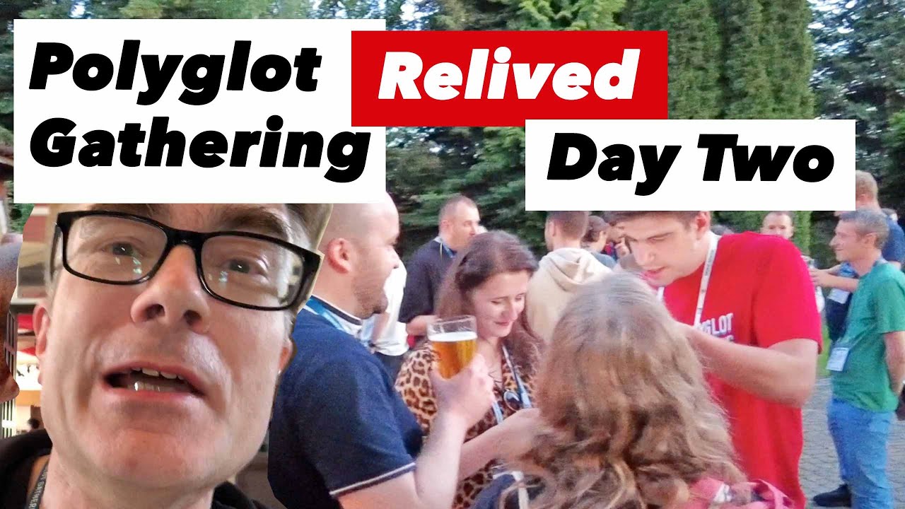 Polyglot Gathering Day Two vlog