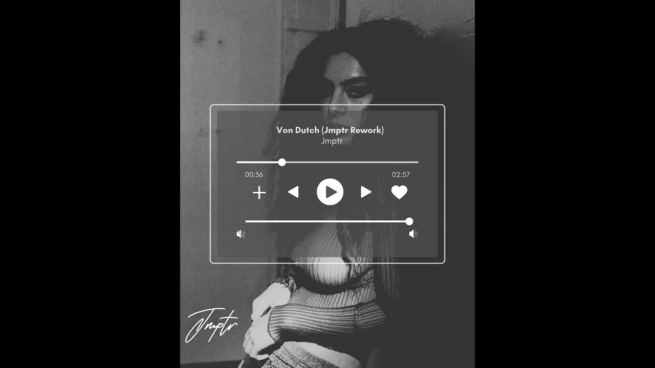 Von Dutch - Charlie XCX (Jmptr Rework)