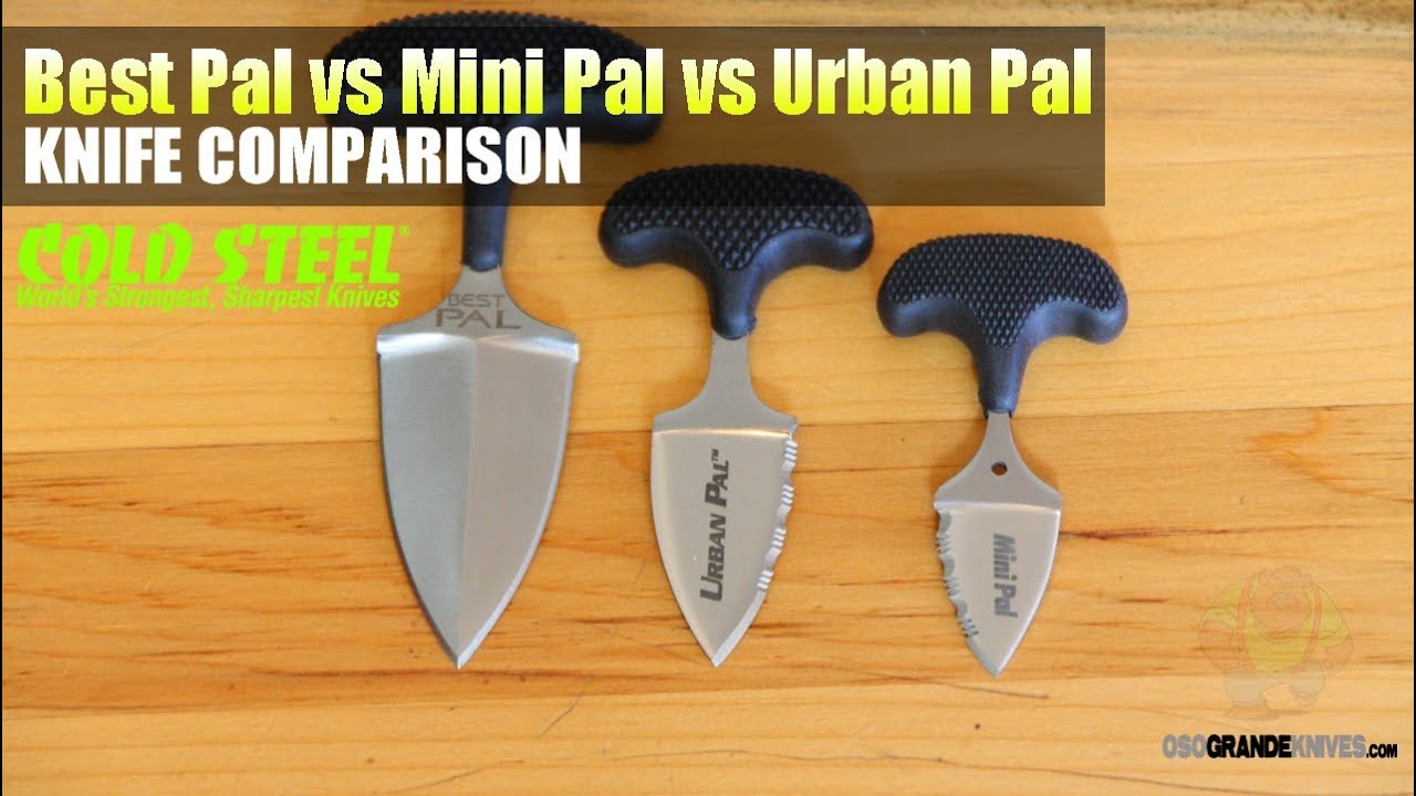 Сравнение ножей Cold Steel Best Pal, Urban Pal и Mini Pal | OsoGrandeKnives