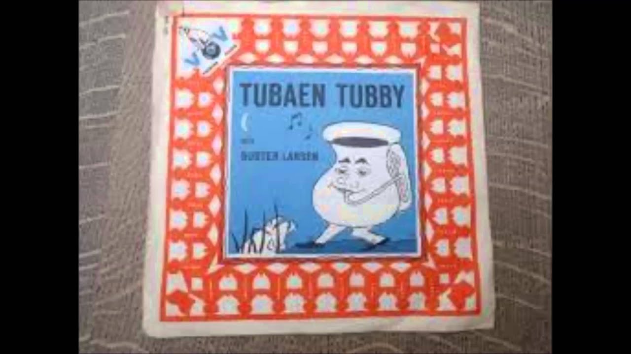 Tubaen Tubby --- Fortalt Af Buster Larsen.